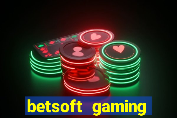 betsoft gaming online casinos