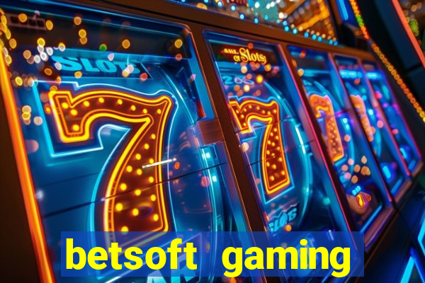 betsoft gaming online casinos