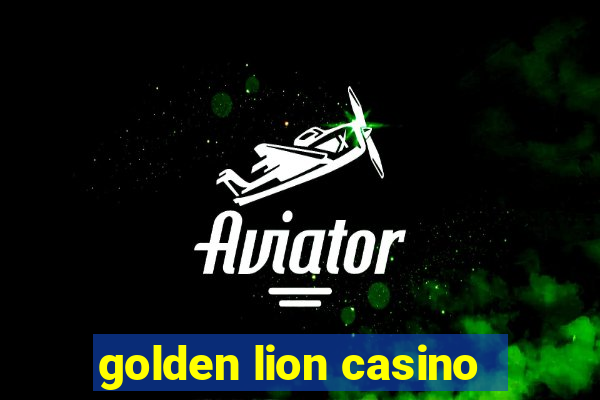 golden lion casino