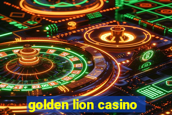 golden lion casino