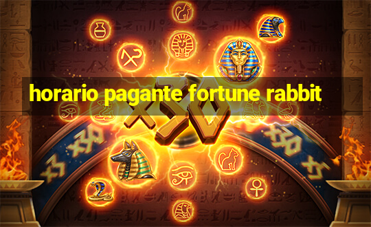 horario pagante fortune rabbit