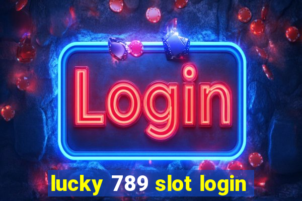 lucky 789 slot login