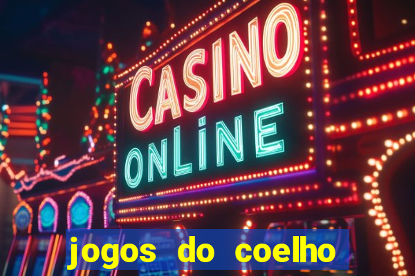 jogos do coelho sabido para jogar online