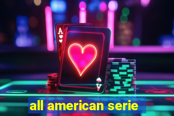 all american serie