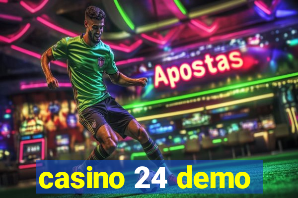 casino 24 demo