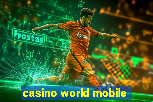 casino world mobile