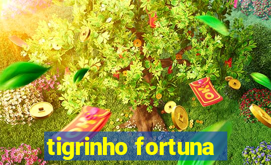 tigrinho fortuna