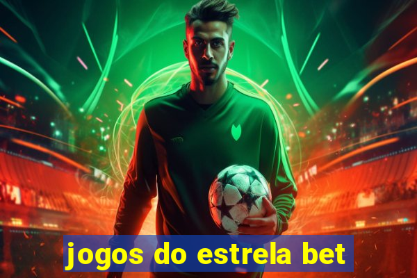 jogos do estrela bet