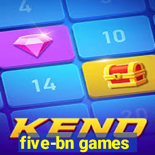 five-bn games