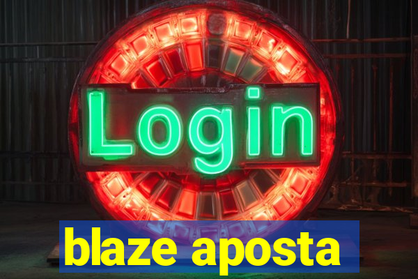 blaze aposta