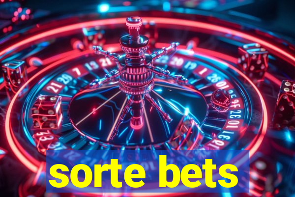 sorte bets