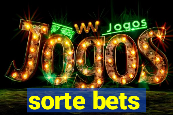 sorte bets