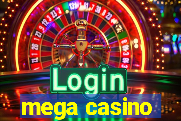 mega casino