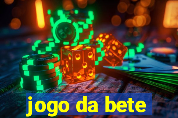 jogo da bete