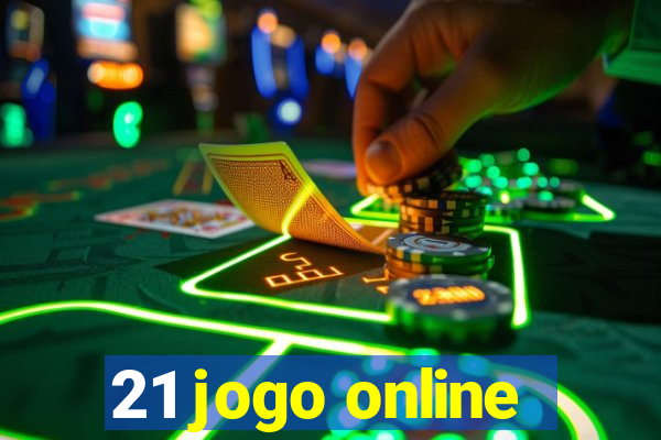 21 jogo online