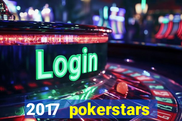 2017 pokerstars championship presented by monte-carlo casino