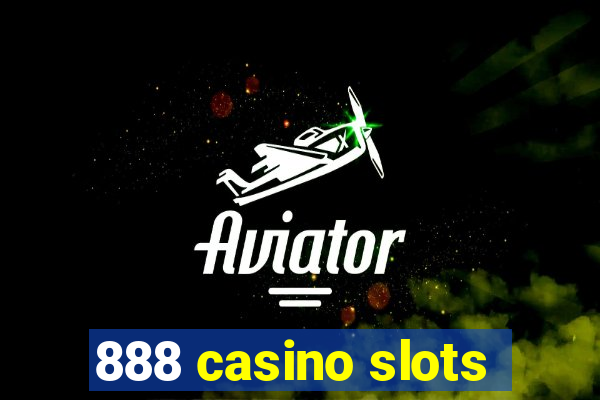 888 casino slots