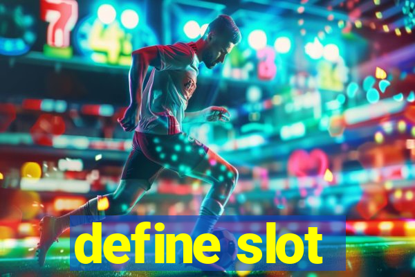 define slot