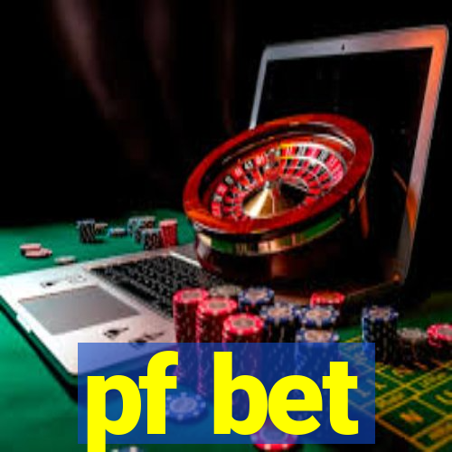 pf bet