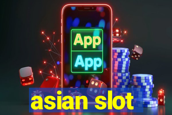 asian slot