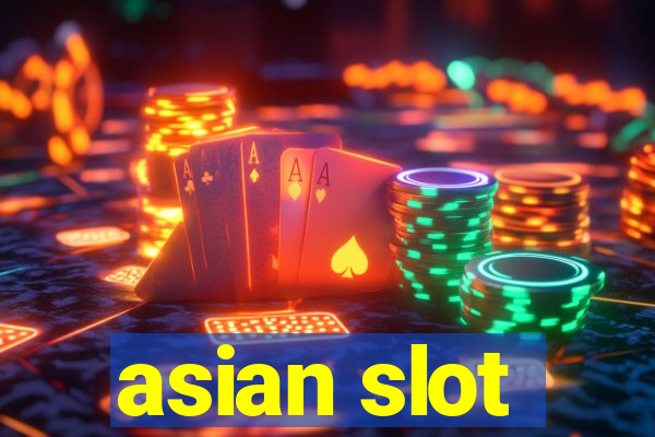 asian slot