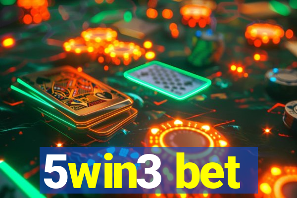 5win3 bet