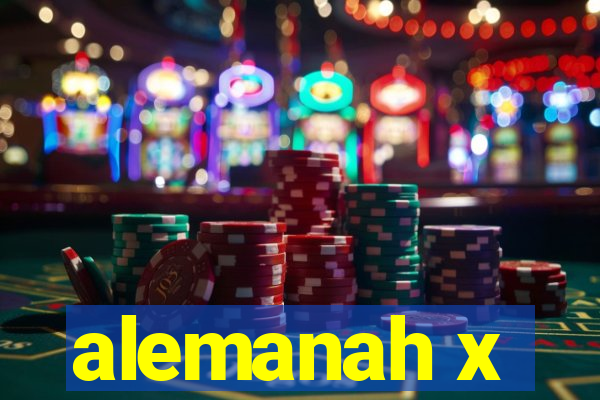 alemanah x