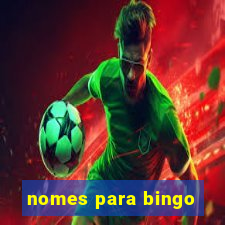 nomes para bingo