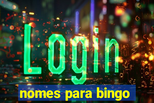 nomes para bingo