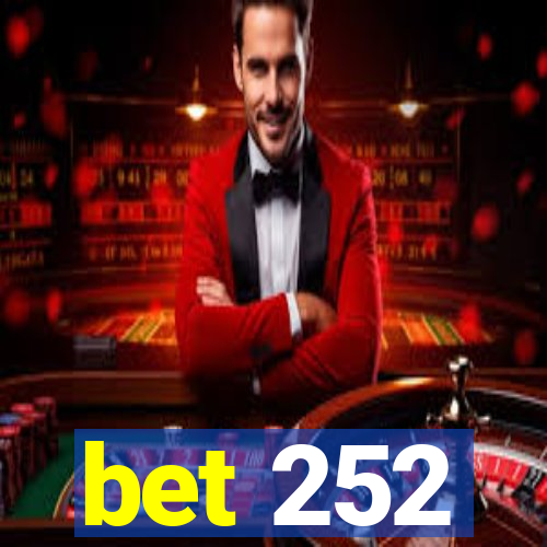 bet 252