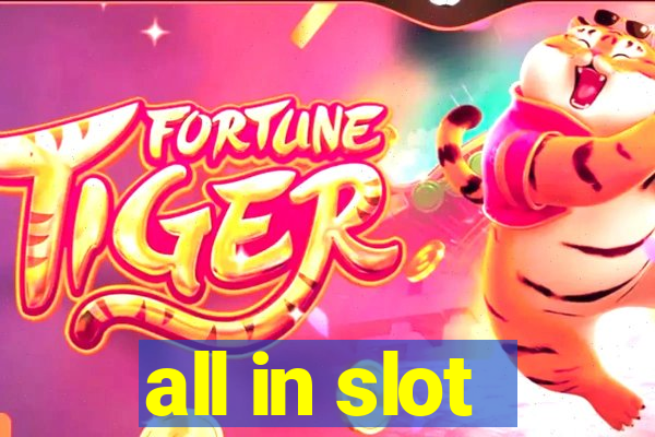 all in slot