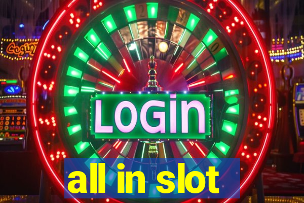 all in slot