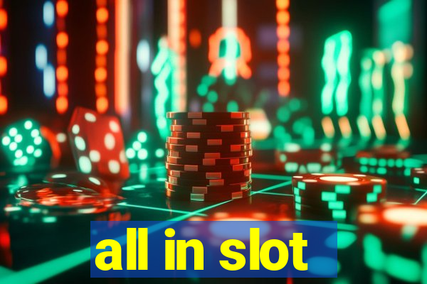 all in slot