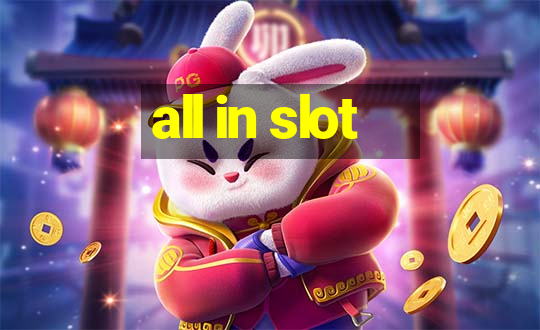 all in slot