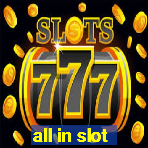 all in slot