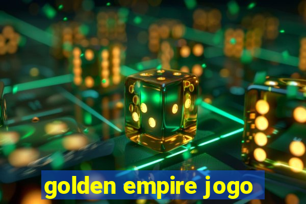 golden empire jogo