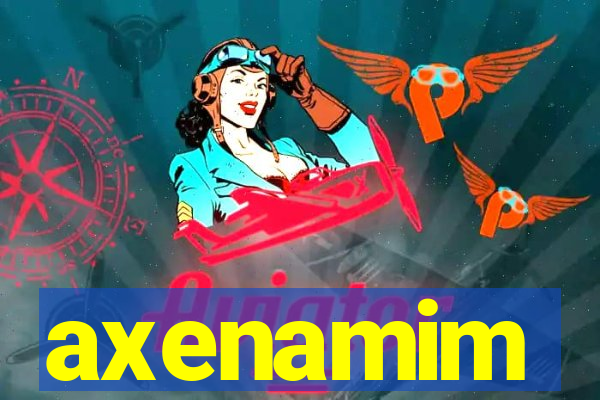 axenamim