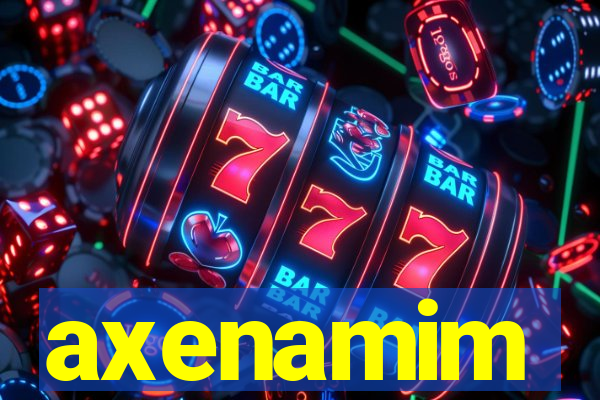 axenamim