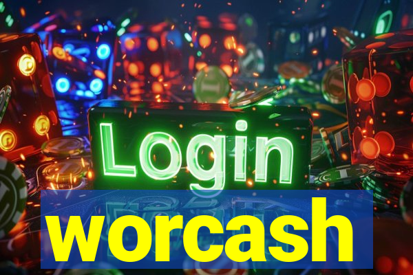 worcash