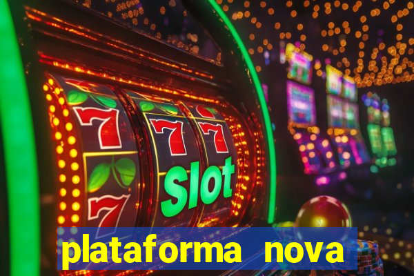 plataforma nova lan莽ada hoje bet