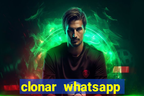 clonar whatsapp pelo email