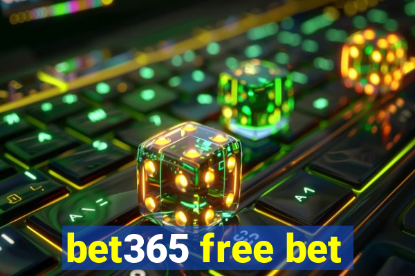 bet365 free bet