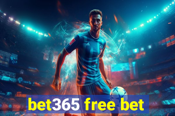 bet365 free bet