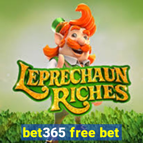 bet365 free bet