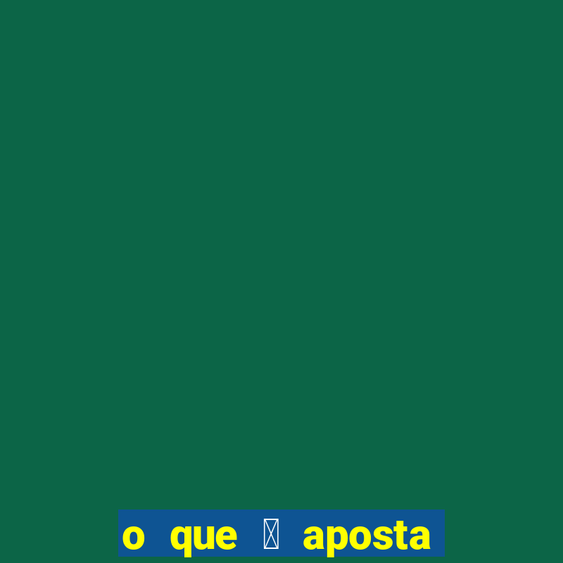 o que 茅 aposta padr茫o no slot