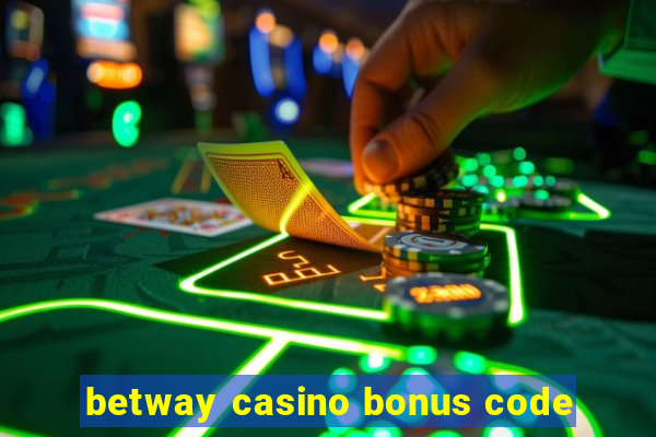 betway casino bonus code