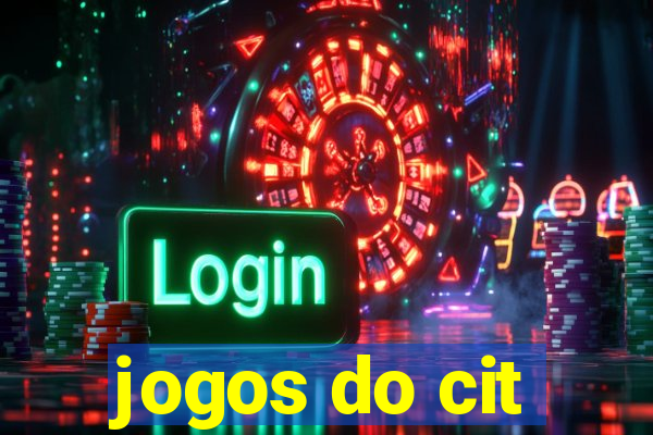 jogos do cit