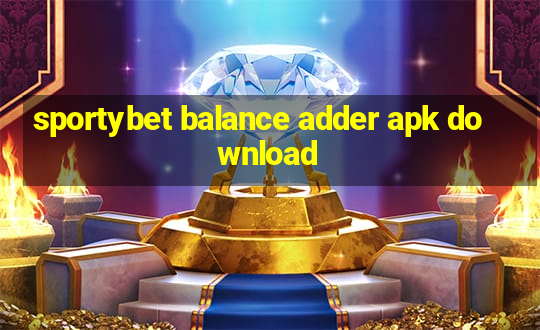 sportybet balance adder apk download