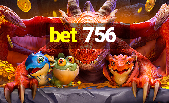 bet 756