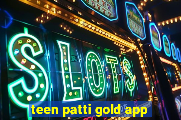 teen patti gold app